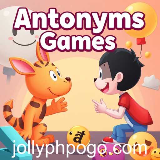 Exploring the World of 'Antonym Games': A New Interactive Experience on Jollyph