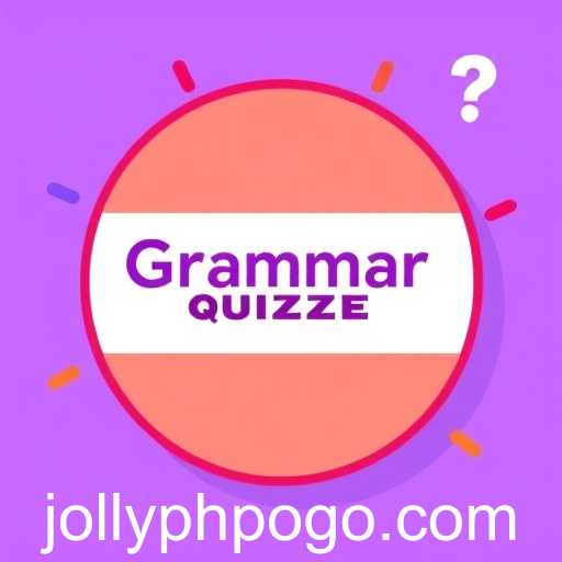 Jollyph: Exploring the Fun World of Grammar Quizzes